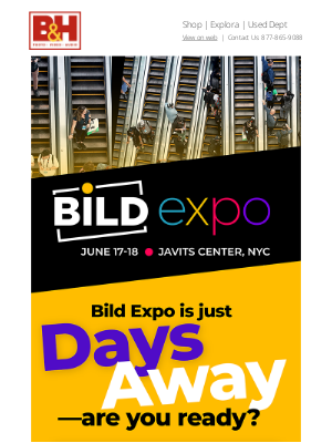 B&H Photo Video - Bild Expo is 4 days away!