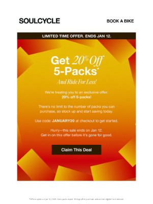 SoulCycle - Hi friend, you’re eligible for 20% off 5-packs!