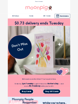 Moonpig - Hurry! $0.73 delivery ends Tuesday at 2pm 🚚