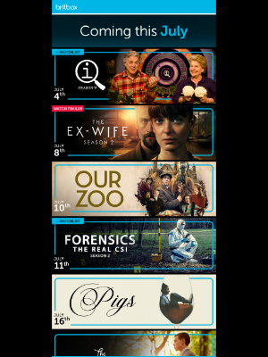 BritBox - Hot NEW content coming in July 🔥