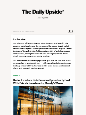The Daily Upside - Private Markets, Public Misgivings