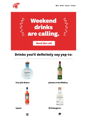 Drizly - Stock up on weekend-worthy drinks.