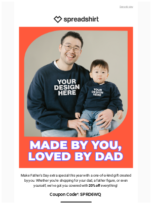 Spreadshirt - 20% off unique gifts for Dad 🎁