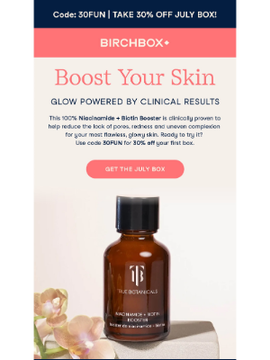 Birchbox USA - 🎉 Celebrate Summer: Unlock 30% Off Your July Box Today!