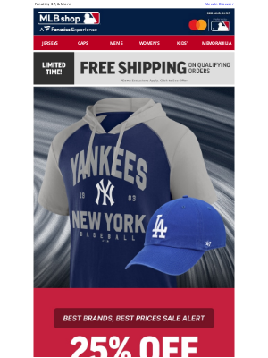 MLB - STARTS TODAY: 25% Off Our Best Brands