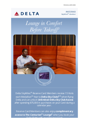 Delta Air Lines - Enjoy Delta Sky Club® Access With the Delta SkyMiles® Reserve Amex Card​