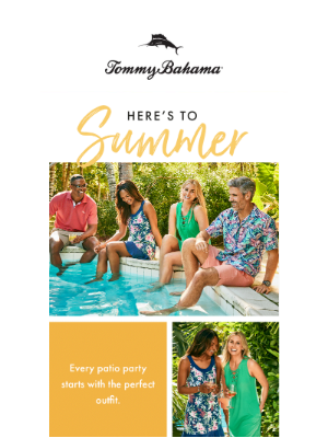 Tommy Bahama - Summer Awaits, Just Beyond Your Doors