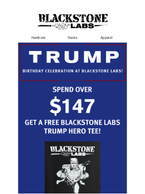 Blackstone Labs - Happy Birthday President Trump 🇺🇸 – You Get the Gift!