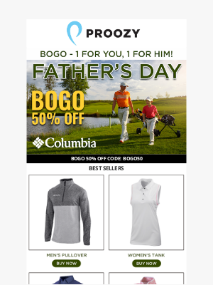 Proozy - Last Chance. Deal Ends Tonight. 🎁 Father’s Day Deal: Columbia BOGO 50% Off — Gear Up for Him (and You!).