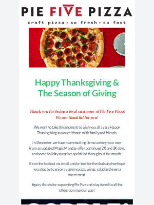 Pie Five Pizza - Happy Thanksgiving & December Promo Updates