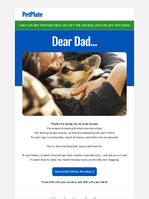 PetPlate - Here’s 60 off%! Thanks for being the best Dog Dad ever 🐾
