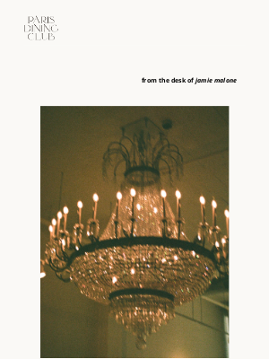Paris Dining Club - 💌From the desk of Jamie Malone