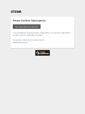 OTIIMA USA - OTIIMA: Please Confirm Subscription