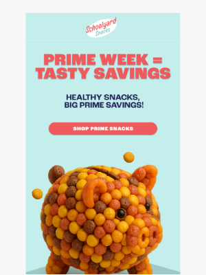 School ard Snacks - Prime Week is HERE—See All The Snack-tastic Deals!
