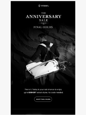 VESSEL - Final Hours | Anniversary Sale