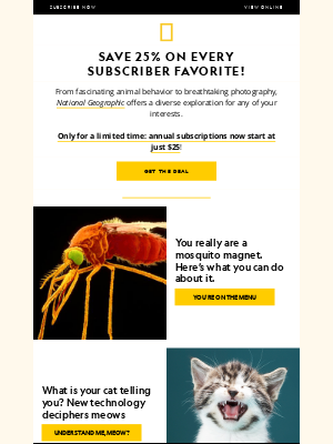 National Geographic - SAVE 25%: Weed’s deadly new risk; deciphering your cat's meows; a grizzly Mayan discovery