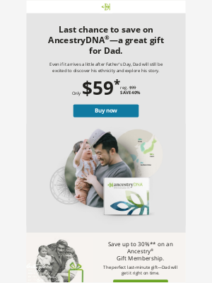 Ancestry - This is it! AncestryDNA Sale ends tomorrow.