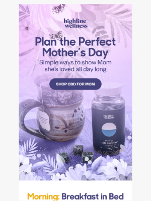 Highline Wellness - Your perfect Mother’s Day plan (with love + CBD)