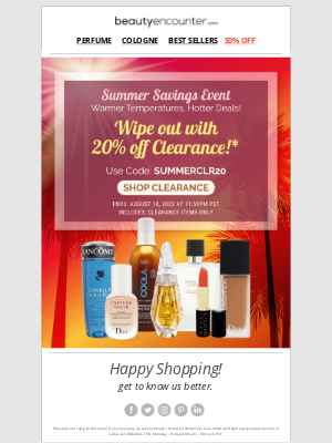 Beauty Encounter - Last chance! Summer Savings - Enjoy 20% Off Clearance*  💛