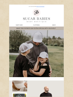 Sugar Babies - Father's Day is on the Way!