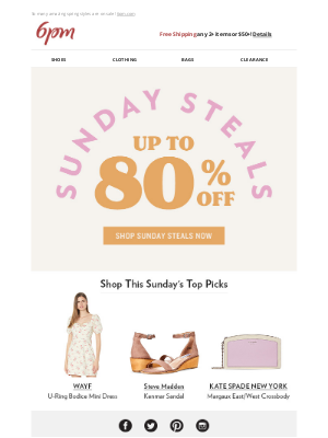 6pm - Sunday Steals are here (don't miss out, friend)!