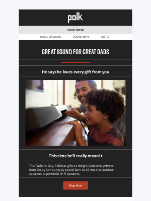 Polk Audio - Shop Polk Audio for Father’s Day gifts he’ll enjoy every day.