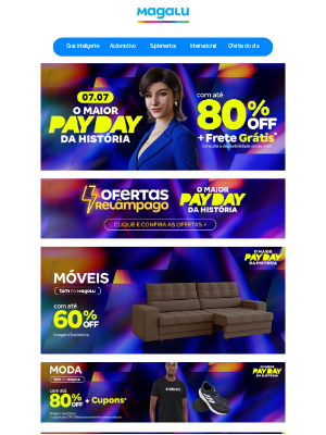 Magazine Luiza (Brazil) - PayDay 07.07 até 80% OFF ⭐