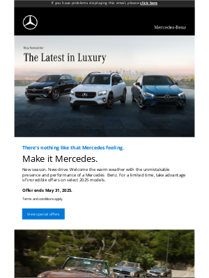 Mercedes-Benz (Canada) - Jeffrey, indulge in iconic models, incredible offers, and more in our May newsletter.