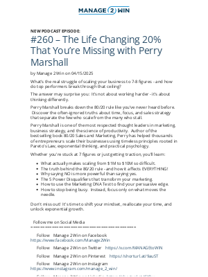 MANAGEtoWIN - #260 – The Life Changing 20% That You’re Missing with Perry Marshall on 04/15/2025