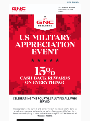 GNC - We’re honoring service with 15% Cash Back Rewards ❤️🤍💙