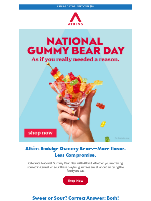 Atkins - WARNING - Things are about to get seriously gummy.
