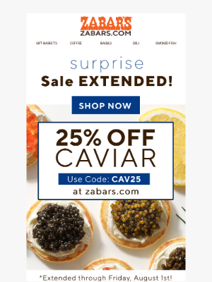 Zabar's - Surprise! Caviar SALE EXTENDED! SAVE 25% TODAY!