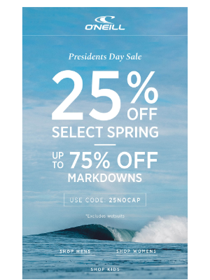 O'Neill - IT'S ON - Presidents' Day Sale