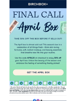 Birchbox(United Kingdom) - Time is Running Out: Claim Your April Box Today!