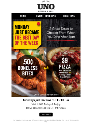 Uno Pizzeria & Grill - 🎉 Monday Evening Specials | $9 Pizza or $0.50 Boneless Bites