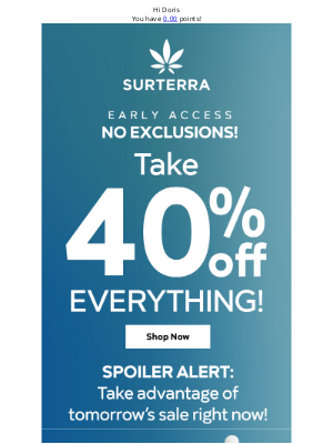 Surterra Wellness - 📢 EARLY ACCESS! 📢 40% Off Everything! NO EXCLUSIONS!