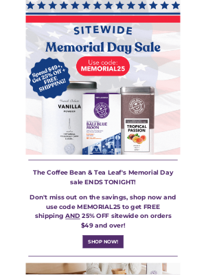 The Coffee Bean and Tea Leaf - The Coffee Bean & Tea Leaf's Memorial Day Sale ENDS TONIGHT!