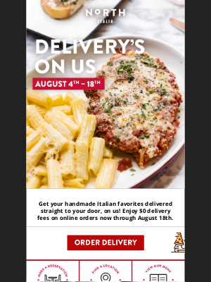 North Italia - Nicholas, how does $0 delivery sound?