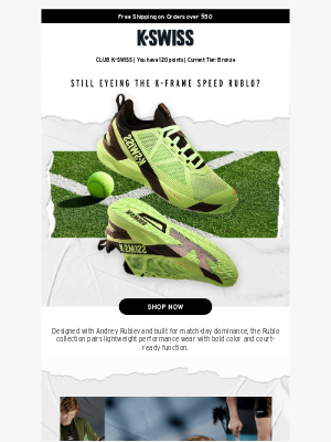 K-Swiss - ​​​Still eyeing the K-Frame Speed Rublo?​​