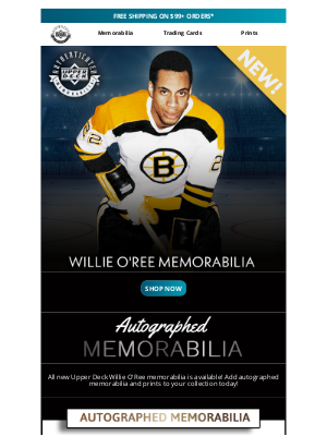 Upper Deck - Willie O'Ree Autographed Upper Deck Memorabilia is Available!