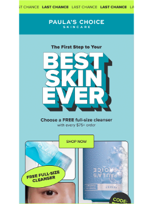 Paula’s Choice - Your Best Skin Ever Starts With FREE Cleanser