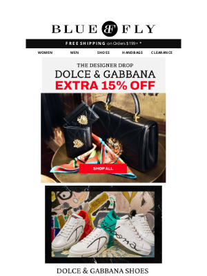 Bluefly - Dolce Dreams Come True – 15% OFF Just Dropped