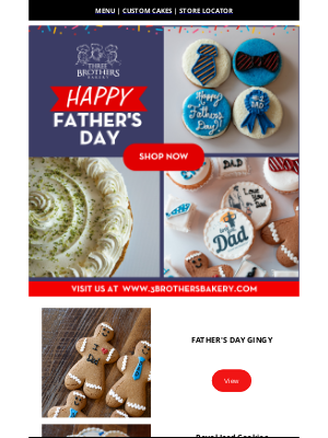 Three Brothers Bakery - Last Chance to Pre-Order Father's Day treats!