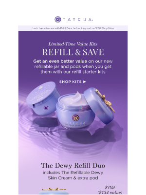 Tatcha - Last Chance: Save more with Refill Duos