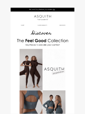 Asquith London - Feel Good, Look Good - Explore Our Comfort Collection