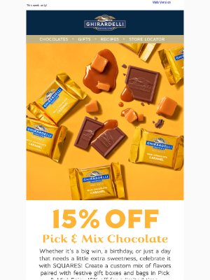 Ghirardelli Chocolate Company - LAST CALL! 15% Off All Pick & Mix Chocolate