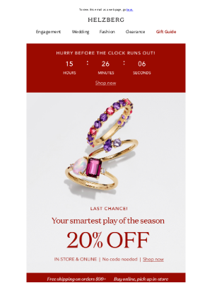 Helzberg Diamonds - ⏱ Last chance to score 20% off on Valentine’s Day gifts!