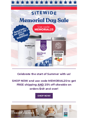 The Coffee Bean and Tea Leaf - ONLINE EXCLUSIVE:  Shop Now And Get FREE Shipping AND 25% OFF Sitewide On Orders $49+