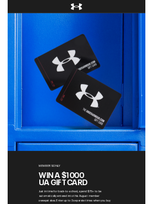 Under Armour - Win a $1k gift card in our August back-to-school sweeps