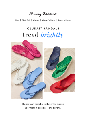 Tommy Bahama - Summer Means SANDALS
